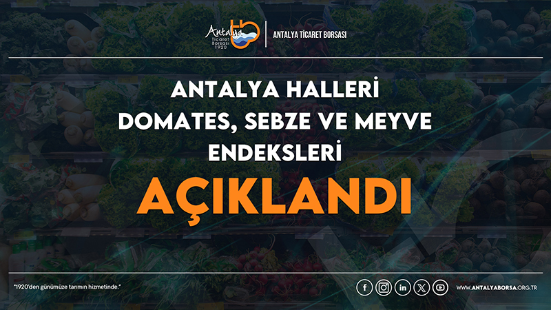 ATB EKİM AYI HAL ENDEKSİNİ AÇIKLADI